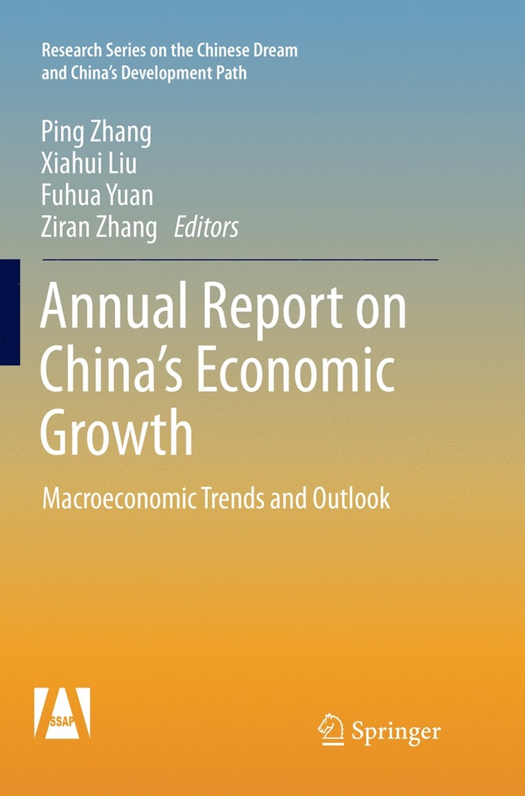 Ping Zhang, Xiahui Liu, Fuhua Yuan, Ziran Zhang - Annual Report on China’s Economic Growth, Häftad