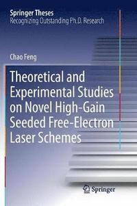 bokomslag Theoretical and Experimental Studies on Novel High-Gain Seeded Free-Electron Laser Schemes