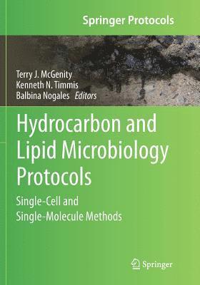 Terry J. McGenity, Kenneth N. Timmis, Balbina Nogales - Hydrocarbon and Lipid Microbiology Protocols, Häftad
