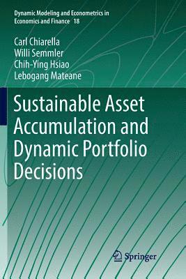 Sustainable Asset Accumulation and Dynamic Portfolio Decisions 1