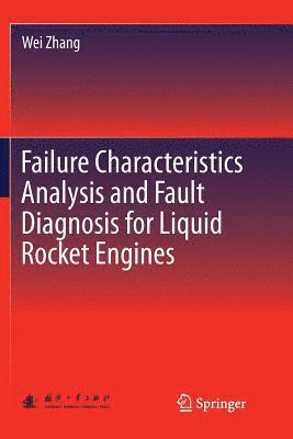 bokomslag Failure Characteristics Analysis and Fault Diagnosis for Liquid Rocket Engines