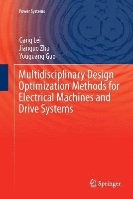 Multidisciplinary Design Optimization Methods for Electrical Machines and Drive Systems 1