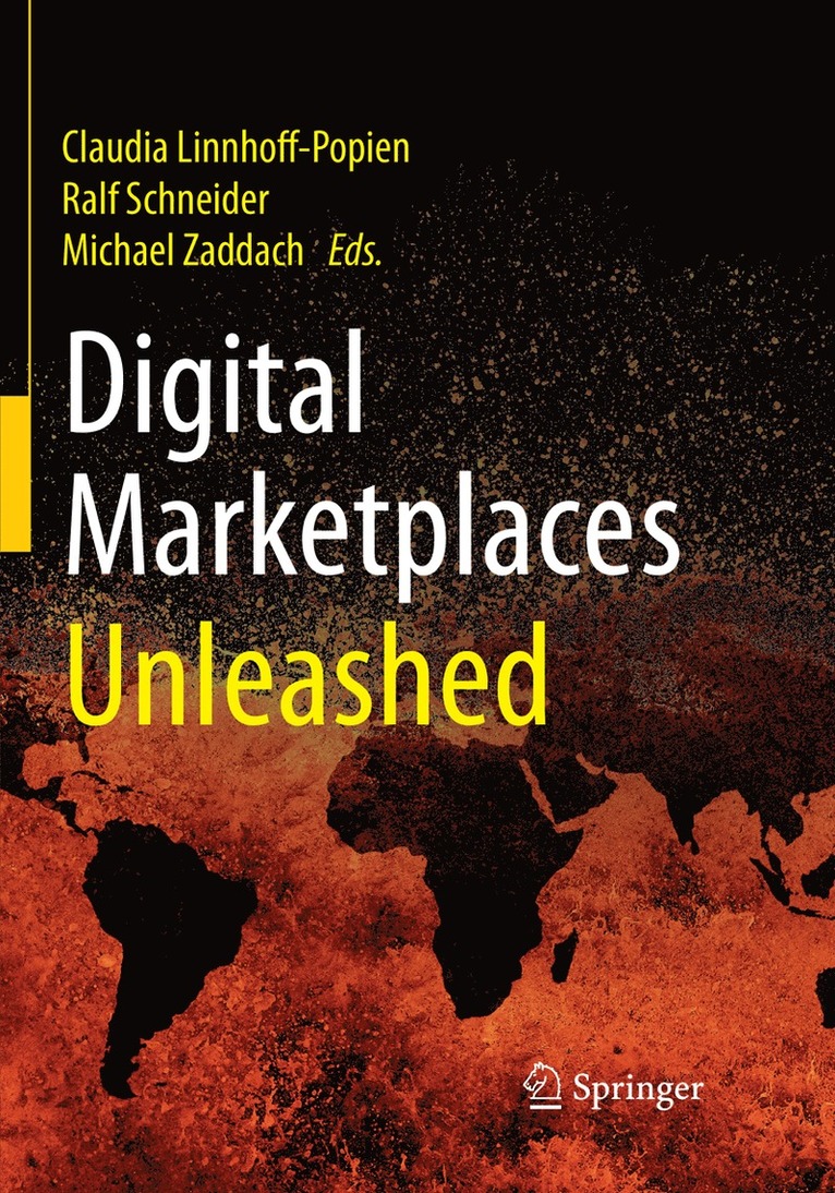 Claudia Linnhoff-Popien, Ralf Schneider, Michael Zaddach - Digital Marketplaces Unleashed, Häftad