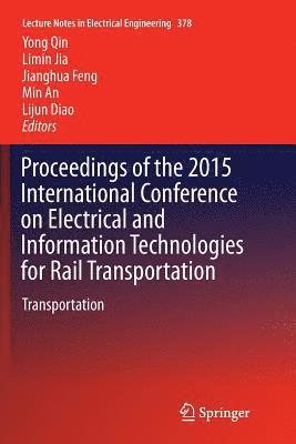 bokomslag Proceedings of the 2015 International Conference on Electrical and Information Technologies for Rail Transportation