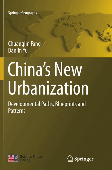 Chuanglin Fang, Danlin Yu - China’s New Urbanization, Häftad