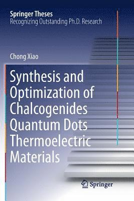 Synthesis and Optimization of Chalcogenides Quantum Dots Thermoelectric Materials 1