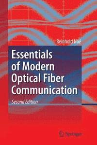 bokomslag Essentials of Modern Optical Fiber Communication