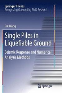 bokomslag Single Piles in Liquefiable Ground