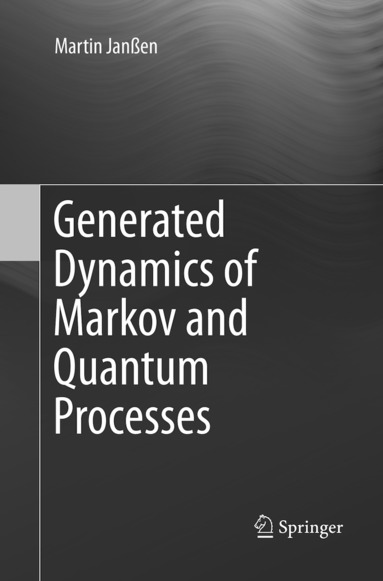 bokomslag Generated Dynamics of Markov and Quantum Processes