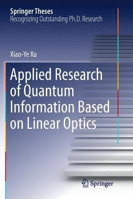 bokomslag Applied Research of Quantum Information Based on Linear Optics