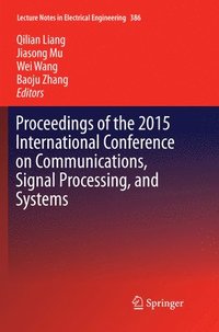 bokomslag Proceedings of the 2015 International Conference on Communications, Signal Processing, and Systems