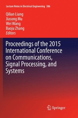 Proceedings of the 2015 International Conference on Communications, Signal Processing, and Systems 1