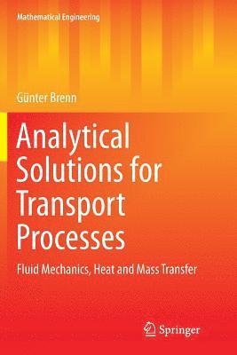 Analytical Solutions for Transport Processes 1