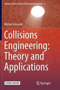 bokomslag Collisions Engineering: Theory and Applications