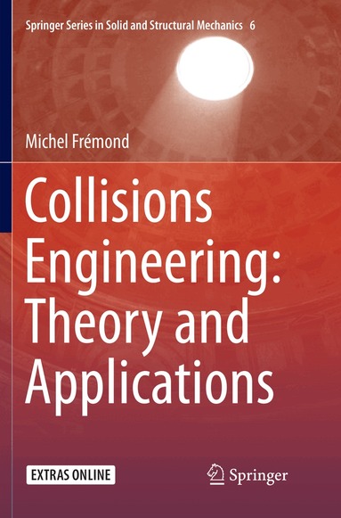 Michel Frémond - Collisions Engineering: Theory and Applications, Häftad