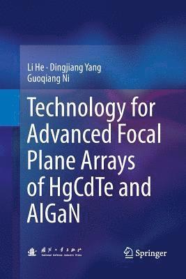 bokomslag Technology for Advanced Focal Plane Arrays of HgCdTe and AlGaN