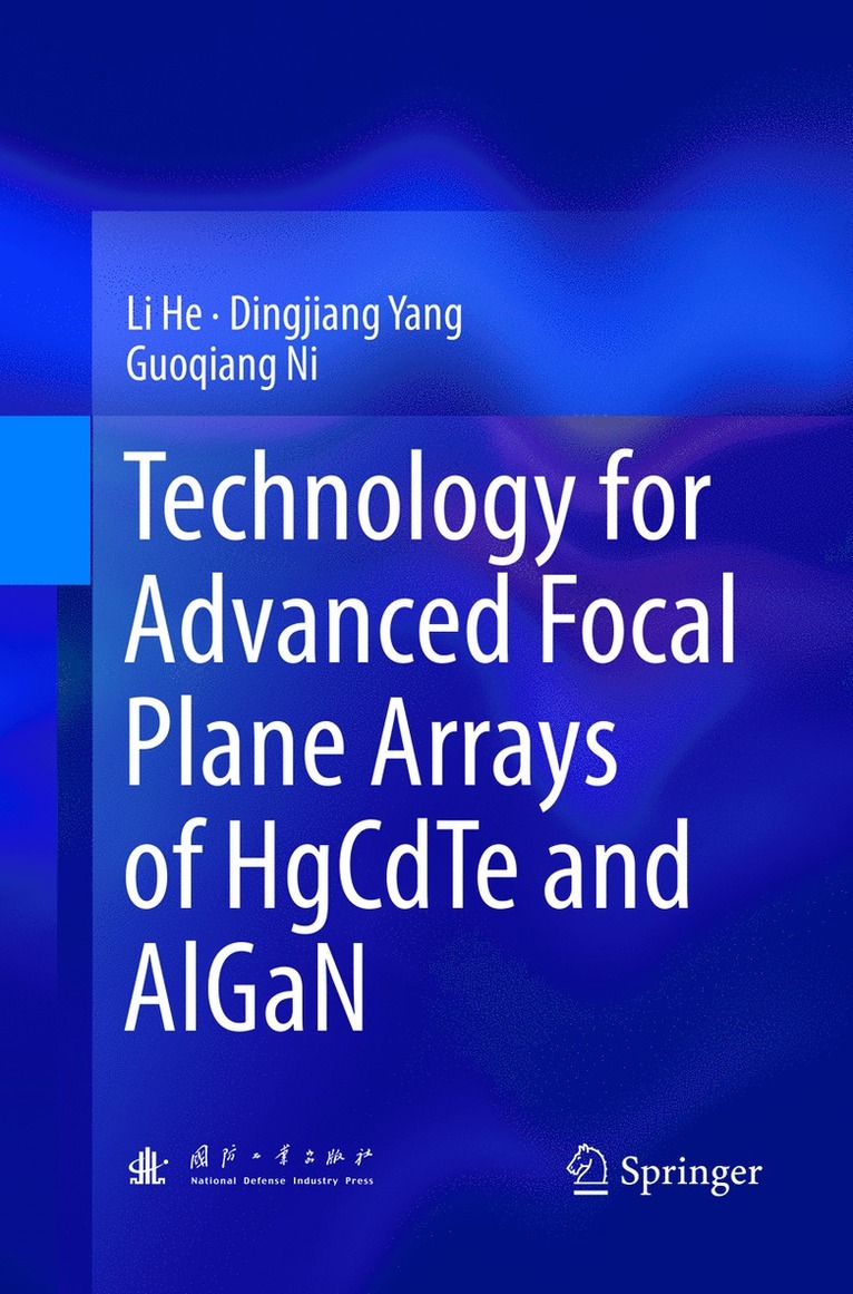 Li He, Dingjiang Yang, Guoqiang Ni - Technology for Advanced Focal Plane Arrays of HgCdTe and AlGaN, Häftad