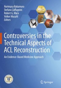 bokomslag Controversies in the Technical Aspects of ACL Reconstruction