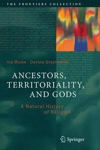 bokomslag Ancestors, Territoriality, and Gods