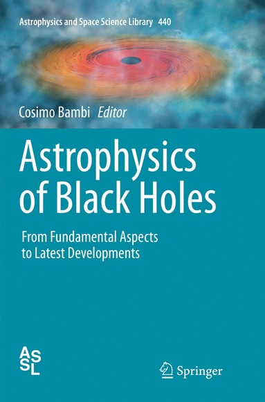 bokomslag Astrophysics of Black Holes