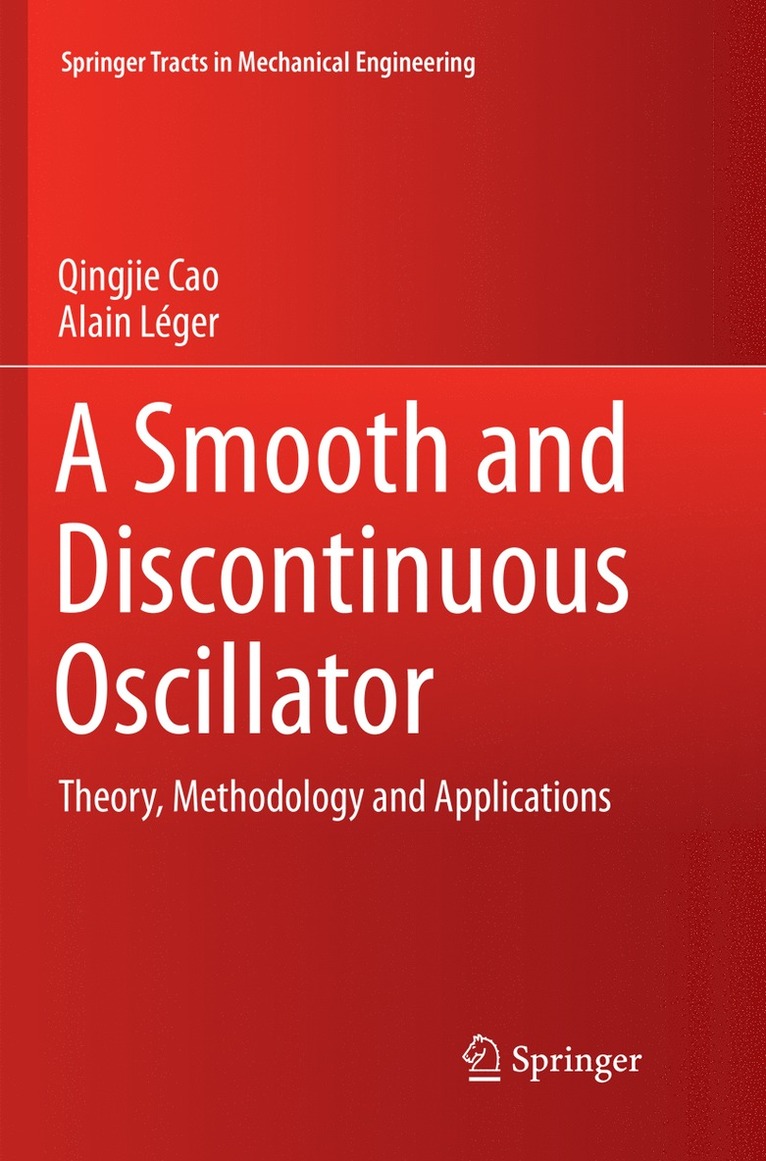 Qingjie Cao, Alain Léger - Smooth and Discontinuous Oscillator, Häftad