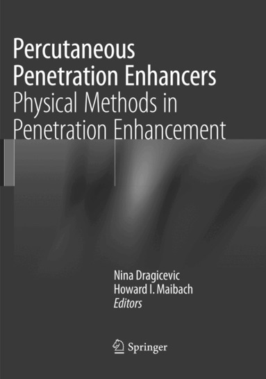 Nina Dragicevic, Howard I. Maibach - Percutaneous Penetration Enhancers Physical Methods in Penetration Enhancement, Häftad