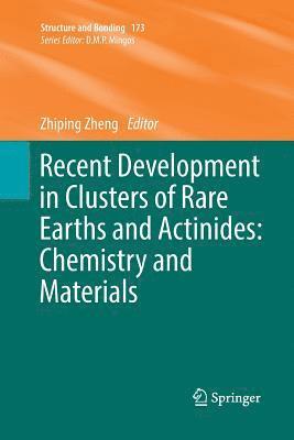 bokomslag Recent Development in Clusters of Rare Earths and Actinides: Chemistry and Materials