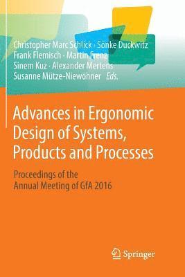 Advances in Ergonomic Design of Systems, Products and Processes 1