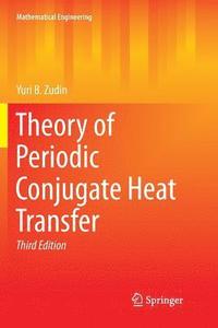 bokomslag Theory of Periodic Conjugate Heat Transfer