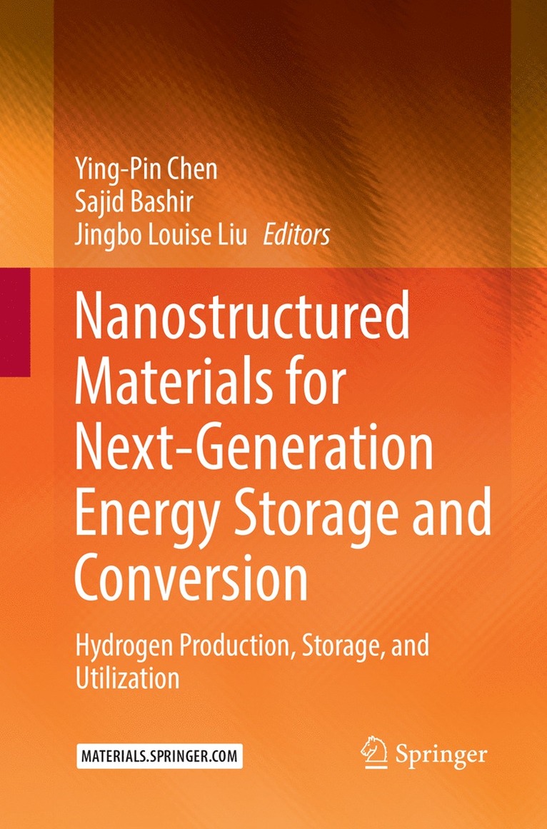 Ying-Pin Chen, Sajid Bashir, Jingbo Louise Liu - Nanostructured Materials for Next-Generation Energy Storage and Conversion, Häftad