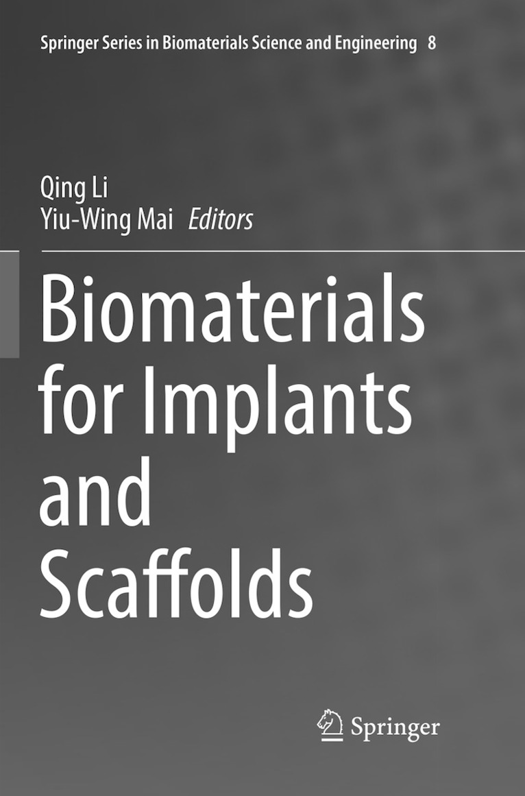 Biomaterials for Implants and Scaffolds 1