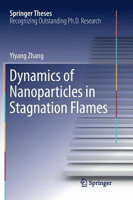 bokomslag Dynamics of Nanoparticles in Stagnation Flames