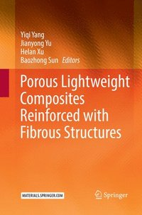 bokomslag Porous lightweight composites reinforced with fibrous structures