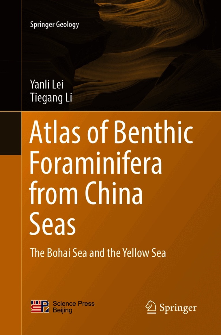 Yanli Lei, Tiegang Li - Atlas of Benthic Foraminifera from China Seas, Häftad