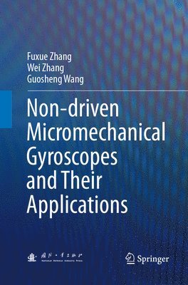bokomslag Non-driven Micromechanical Gyroscopes and Their Applications