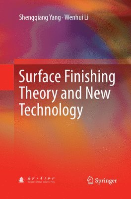 Surface Finishing Theory and New Technology 1