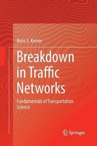 bokomslag Breakdown in Traffic Networks