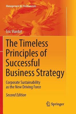 bokomslag The Timeless Principles of Successful Business Strategy