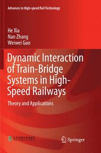 bokomslag Dynamic Interaction of Train-Bridge Systems in High-Speed Railways