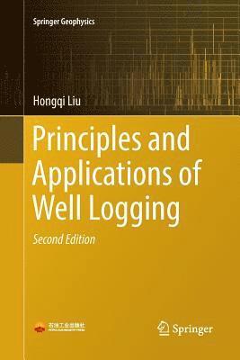 bokomslag Principles and Applications of Well Logging