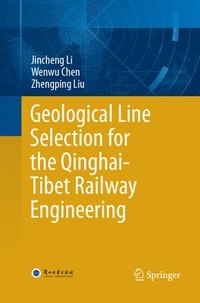 bokomslag Geological Line Selection for the Qinghai-Tibet Railway Engineering