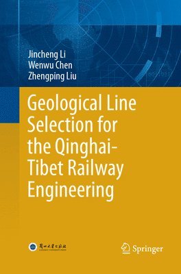 Geological Line Selection for the Qinghai-Tibet Railway Engineering 1