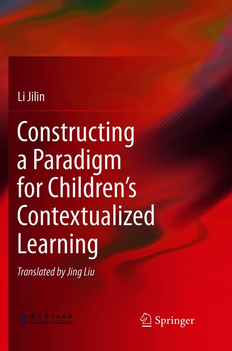 Constructing a Paradigm for Children’s Contextualized Learning
