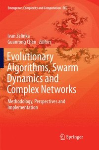 bokomslag Evolutionary Algorithms, Swarm Dynamics and Complex Networks