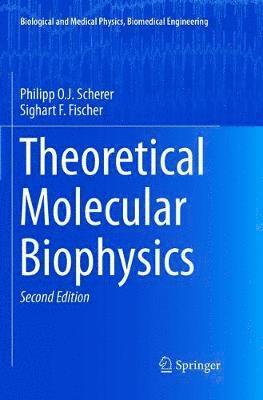 bokomslag Theoretical Molecular Biophysics