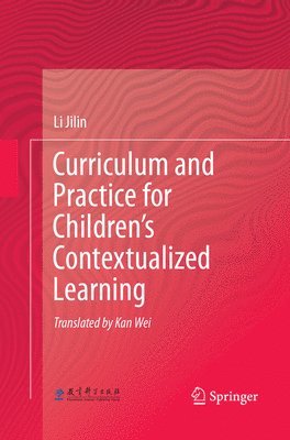 bokomslag Curriculum and Practice for Children's Contextualized Learning