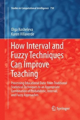 bokomslag How Interval and Fuzzy Techniques Can Improve Teaching