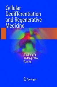 bokomslag Cellular Dedifferentiation and Regenerative Medicine