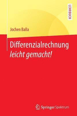 Differenzialrechnung leicht gemacht! 1