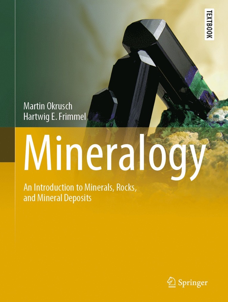 Martin Okrusch, Hartwig E. Frimmel - Mineralogy, Inbunden